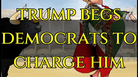 Trump Is Playing The Matador - Begging Deep State to Charge Him - Juan O'Savin