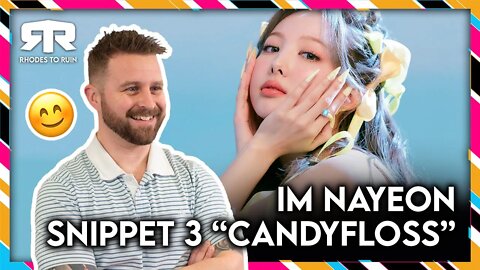 NAYEON (나연) - 'Im Nayeon' Snippet 02 'Candyfloss' (Reaction)