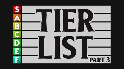 We trash the EFED Tier Lists (not really) - PART 3