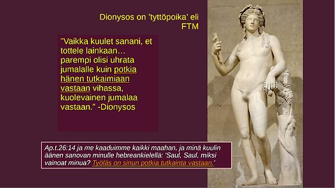 Paavali valeapostoli osa 6: Dionysos ja Apollon