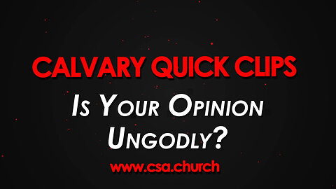 Is Your Opinion Ungodly?