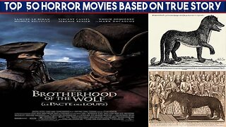 Brotherhood of the Wolf (2001) |Series 3| Top 50 Horror Movies Inspired by True Events