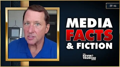 How The Media Creates The Narrative Before The Facts | The Kevin Trudeau Show