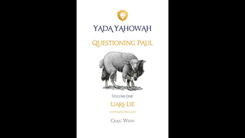 YY V1 C7 Questioning Paul Liars Lie Contradicting God Tarasso Confusing A Different Message