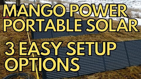 Mango Power 200W Portable Solar Panels: 3 Easy Setup Options