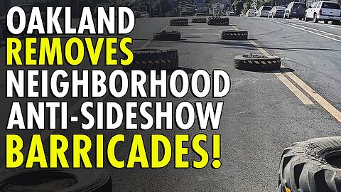 City of Oakland rips out neighborhoods anti- side show barricades