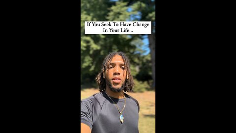 If You Seek To Have Change In Your Life…| Inspiration Is Key