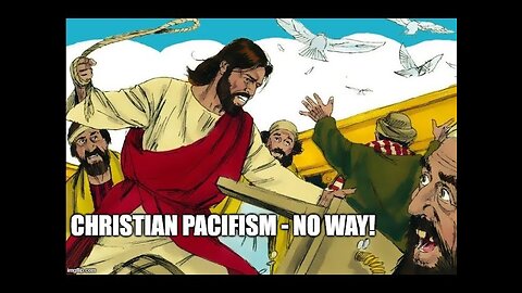 Christian Pacifism? No Way!