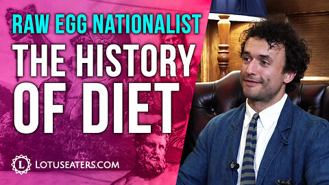 Nutrition, History and Politics | Interview with Raw Egg Nationalist