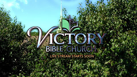 Victory Bible Church July 14, 2024