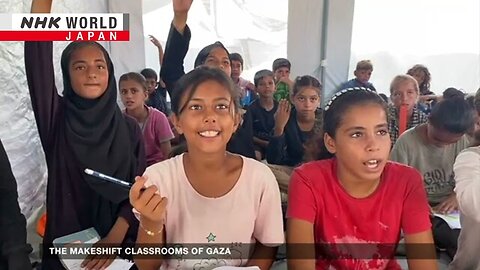 The makeshift classrooms of GazaーNHK WORLD-JAPAN NEWS