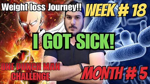 Got Sick WEEK 18 | One Punch Man FITNESS Challenge 100 Push-ups, Sit-ups, Squats, and 10km run