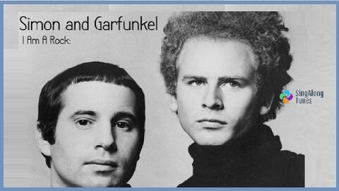 Simon & Garfunkel - "I Am A Rock" with Lyrics