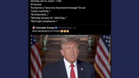 Next Monday - Trump has a "very very important message" for us.