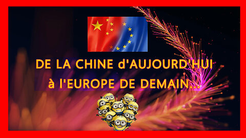 De la Chine d'aujourd'hui à l'Europe de demain...."Ce qui nous pend au nez"! (Hd 1080)