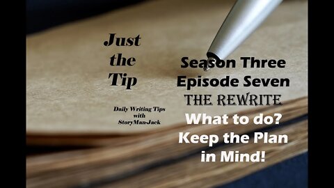 Just the Tip Episode Seven Keep a Plan in Mind