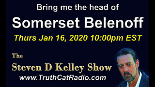 Somerset Bellenoff, The Steven D Kelley Show Jan-16-2020