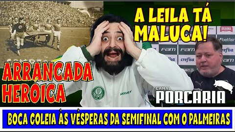 💥PÉSSIMA NOTÍCIA!🤬 A LEILA ESTÁ BRINCANDO COM A GENTE! 🐷 BOCA ESPANTA A CRISE 🐷 ARRANCADA HERÓICA