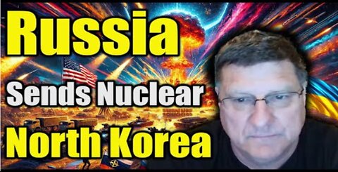 Scott Ritter Reveals: Russia Equips Most Advanced Nuclear Weapons for North Korea - U.S & West Panic