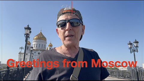 A short rave from Moscow, Russia and Gaza update and outlook on the future of my channel