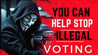 You can Help Stop Illegal Voting | Praying for America - 9/3/24