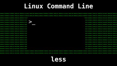 Linux Command Line - Working with less