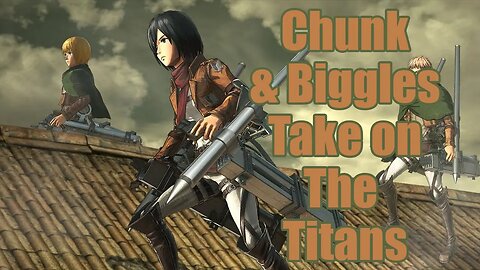 Let's Play: Attack on Titan 2