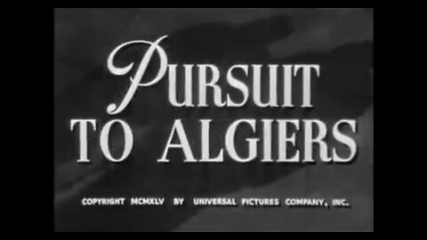 Pursuit To Algiers 1945 A Sherlock Holmes Mystery (Rathbone & Bruce)