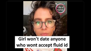 Girl wont date anyone who wont accept her gender fluidity