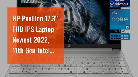 HP Pavilion 17.3" FHD IPS Laptop Newest 2022, 11th Gen Intel Core i5-1135G7(up to 4.2 GHz), 16G...