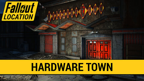 Guide To Hardware Town in Fallout 4