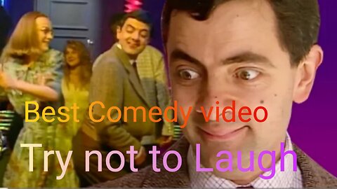 Try not to Laugh| Best Funny video | Mr bean comedy