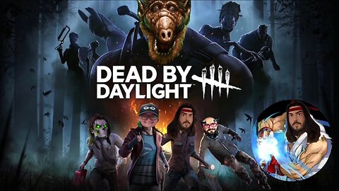 LIVE - PAUL HADOUKEN - DEAD BY DAYLIGHT W/ FRIENDS