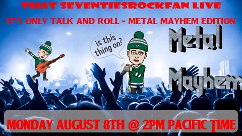 It's Only Talk & Roll #20 - Metal Mayhem Edition