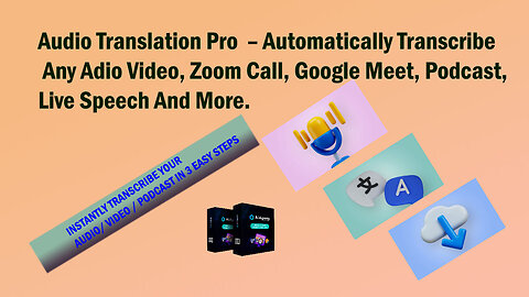 AI Agents – Audio Translation Pro – Automatically Transcribe Any Adio Video, Zoom And More.