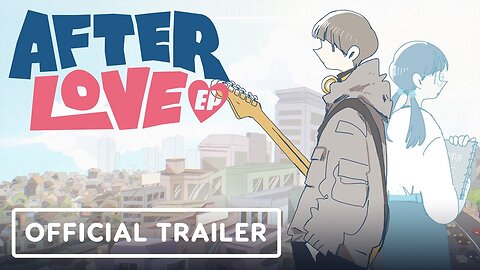 After Love EP - Official Trailer | Day of the Devs 2024