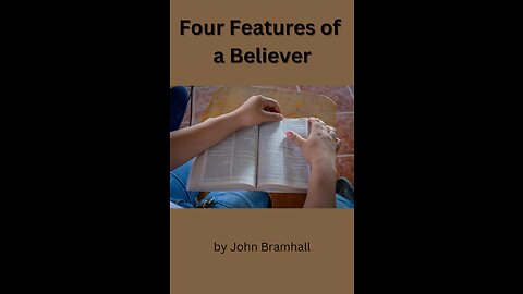 Four Features of a Believer by John Bramhall