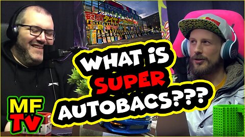 MFTV - What is Super Autobacs?