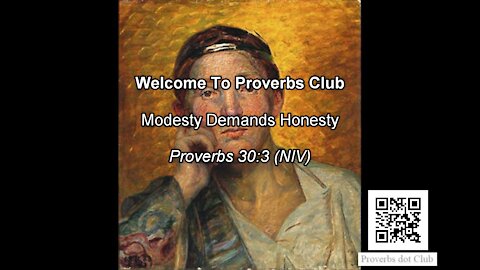 Modesty Demands Honesty - Proverbs 30:3