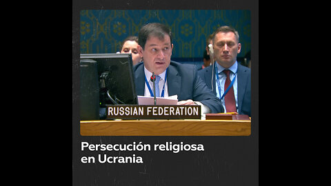 Denuncian en la ONU la violación de las libertades religiosas en Ucrania