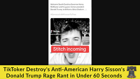 TikToker Destroy's Anti-American Harry Sisson's Donald Trump Rage Rant in Under 60 Seconds