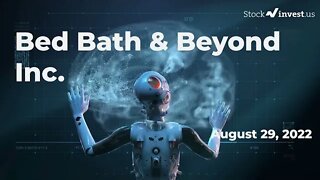 BBBY Price Predictions - Bed Bath & Beyond Inc. Stock Analysis for Monday, August 29th