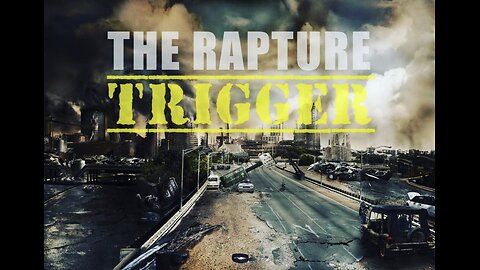 The Rapture Trigger - (Podcast)