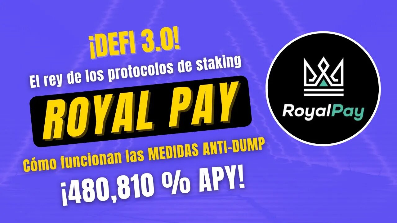 ROYAL PAY 🤑🤑 GANA 480.810% de APY en BSC ¡¡Las MEJORES medidas ANTI-DUMP!