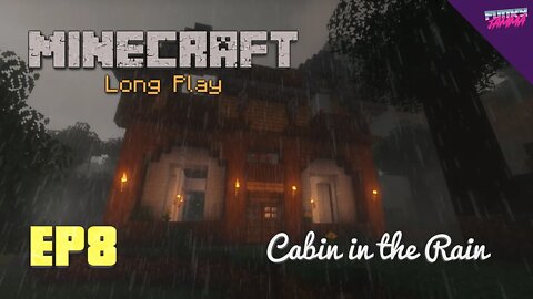 Relaxing Minecraft Longplay Part 8 - Cabin in the rain | (No Commentary)