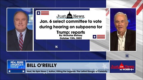 Bill O'Reilly on Jan. 6th committee and Trump subpoena