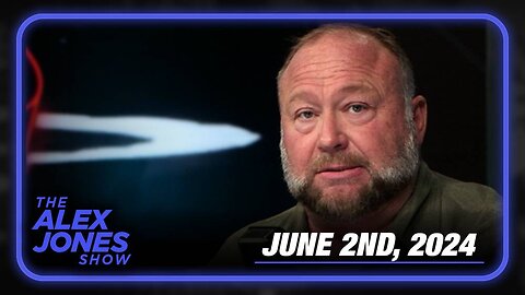 The Alex Jones Show SUNDAY FULL SHOW 6/2/24