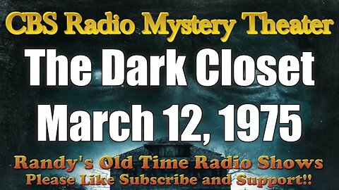 CBS Radio Mystery Theater The Dark Closet March 12, 1975