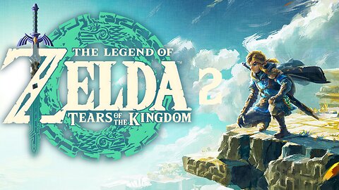 The Legend of Zelda Tears of the Kingdom To The Sky I Go [2]