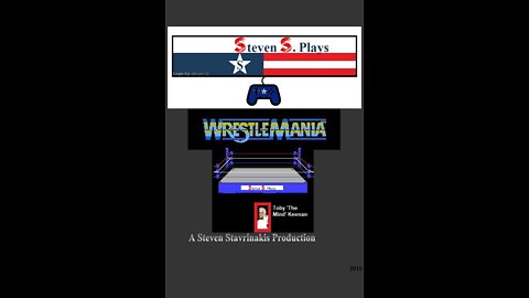 Steven S. Plays - WWF WrestleMania (NES)